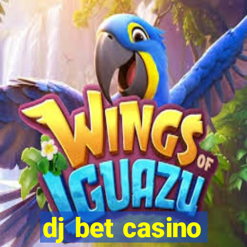 dj bet casino